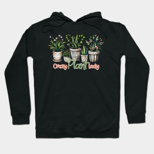 Crazy plant lady Hoodie